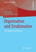 Wirth / Sydow |  Organisation und Strukturation | Buch |  Sack Fachmedien