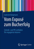 Borgmann |  Borgmann, G: Vom Exposé zum Bucherfolg | Buch |  Sack Fachmedien