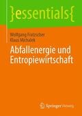 Michalek / Fratzscher |  Abfallenergie und Entropiewirtschaft | Buch |  Sack Fachmedien