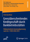 Buchholz |  Grenzüberschreitendes Kreditgeschäft durch Bankbetriebsstätten | eBook | Sack Fachmedien