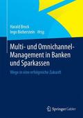 Brock / Bieberstein |  Multi- und Omnichannel-Management in Banken und Sparkassen | Buch |  Sack Fachmedien
