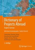 Lange |  Wörterbuch Auslandsprojekte, Englisch-Deutsch. Dictionary of Projects Abroad, English-German | Buch |  Sack Fachmedien