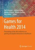 Schouten / Fedtke / Schijven |  Games for Health 2014 | Buch |  Sack Fachmedien