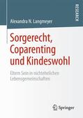 Langmeyer |  Sorgerecht, Coparenting und Kindeswohl | Buch |  Sack Fachmedien