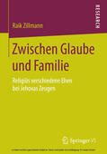 Zillmann |  Zwischen Glaube und Familie | eBook | Sack Fachmedien