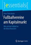 Hasler |  Fußballvereine am Kapitalmarkt | Buch |  Sack Fachmedien