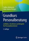Hillebrecht / Peiniger |  Grundkurs Personalberatung | Buch |  Sack Fachmedien