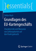Huch |  Huch, S: Grundlagen des EU-Kartengeschäfts | Buch |  Sack Fachmedien