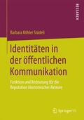 Köhler Stüdeli |  Identitäten in der öffentlichen Kommunikation | Buch |  Sack Fachmedien