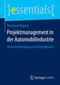 Wagner |  Projektmanagement in der Automobilindustrie | eBook | Sack Fachmedien