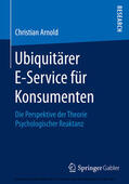 Arnold |  Ubiquitärer E-Service für Konsumenten | eBook | Sack Fachmedien