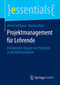 Bühr / Holzbaur |  Projektmanagement für Lehrende | Buch |  Sack Fachmedien