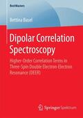 Basel |  Dipolar Correlation Spectroscopy | Buch |  Sack Fachmedien