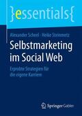 Steinmetz / Scheel |  Selbstmarketing im Social Web | Buch |  Sack Fachmedien