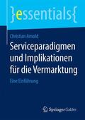 Arnold |  Arnold, C: Serviceparadigmen und Implikationen für die Verma | Buch |  Sack Fachmedien