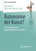 Zahner / Karstein |  Autonomie der Kunst? | Buch |  Sack Fachmedien