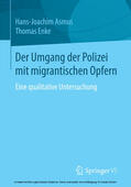 Asmus / Enke |  Der Umgang der Polizei mit migrantischen Opfern | eBook | Sack Fachmedien