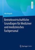 Ampofo |  Betriebswirtschaftliche Grundlagen für Mediziner und medizinisches Fachpersonal | Buch |  Sack Fachmedien