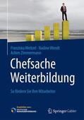 Weitzel / Wendt / Zimmermann |  Weitzel, F: Chefsache Weiterbildung | Buch |  Sack Fachmedien