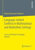 Moormann-Kimáková |  Language-related Conflicts in Multinational and Multiethnic Settings | Buch |  Sack Fachmedien