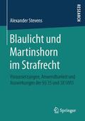 Stevens |  Blaulicht und Martinshorn im Strafrecht | Buch |  Sack Fachmedien
