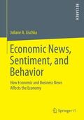 Lischka |  Economic News, Sentiment, and Behavior | Buch |  Sack Fachmedien