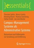 Spitta / Carolla / vom Brocke |  Campus-Management Systeme als Administrative Systeme | Buch |  Sack Fachmedien