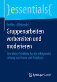 Hillebrecht |  Gruppenarbeiten vorbereiten und moderieren | eBook | Sack Fachmedien