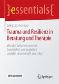 Lützner-Lay |  Trauma und Resilienz in Beratung und Therapie | Buch |  Sack Fachmedien