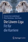 Lackerbauer / Buchenau / Davis |  Die Löwen-Liga: Fit für die Karriere | eBook | Sack Fachmedien