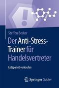 Becker |  Der Anti-Stress-Trainer für Handelsvertreter | Buch |  Sack Fachmedien