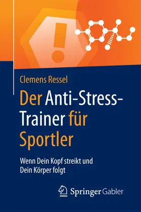 Ressel |  Der Anti-Stress-Trainer für Sportler | eBook | Sack Fachmedien