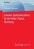 Lohmann |  Galerkin-Spektralverfahren für die Fokker-Planck-Gleichung | Buch |  Sack Fachmedien