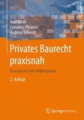 Wirth / Pfisterer / Schmidt |  Wirth, A: Privates Baurecht praxisnah | Buch |  Sack Fachmedien