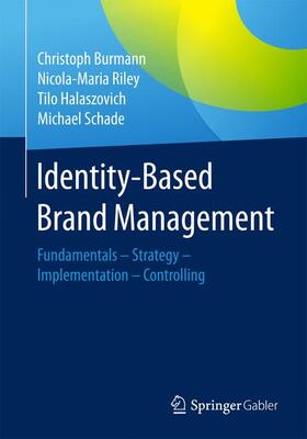 Burmann / Schade / Riley | Identity-Based Brand Management | Buch | sack.de