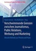 Rußmann / Gonser |  Verschwimmende Grenzen zwischen Journalismus, Public Relations, Werbung und Marketing | Buch |  Sack Fachmedien
