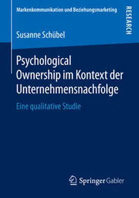 Schübel |  Psychological Ownership im Kontext der Unternehmensnachfolge | Buch |  Sack Fachmedien