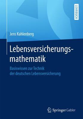 Kahlenberg | Kahlenberg, J: Lebensversicherungsmathematik | Buch | sack.de