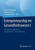 Pfannstiel / Rasche / Da-Cruz |  Entrepreneurship im Gesundheitswesen I | Buch |  Sack Fachmedien