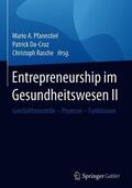Pfannstiel / Rasche / Da-Cruz |  Entrepreneurship im Gesundheitswesen II | Buch |  Sack Fachmedien