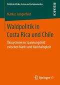 Langenfeld |  Waldpolitik in Costa Rica und Chile | Buch |  Sack Fachmedien