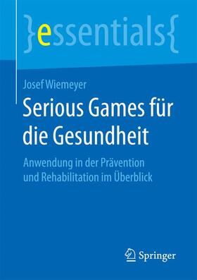 Wiemeyer | Serious Games für die Gesundheit | Buch | sack.de