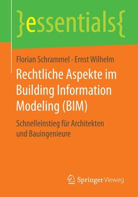 Schrammel / Wilhelm | Rechtliche Aspekte im Building Information Modeling (BIM) | Buch | sack.de