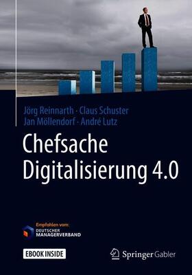 Reinnarth / Schuster / Möllendorf | Chefsache Digitalisierung 4.0 | Buch | sack.de