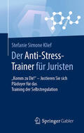 Klief |  Der Anti-Stress-Trainer für Juristen | eBook | Sack Fachmedien