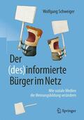 Schweiger |  Der (des)informierte Bürger im Netz | Buch |  Sack Fachmedien