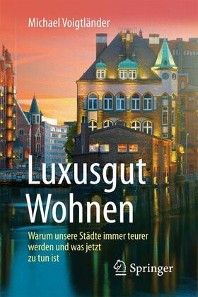 Voigtländer | Luxusgut Wohnen | Buch | sack.de