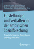 Mayerl / Krause / Wahl |  Einstellungen und Verhalten in der empirischen Sozialforschung | eBook | Sack Fachmedien