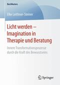 Leithner-Steiner |  Licht werden - Imagination in Therapie und Beratung | Buch |  Sack Fachmedien