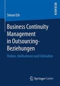 Erb |  Business Continuity Management in Outsourcing-Beziehungen | Buch |  Sack Fachmedien